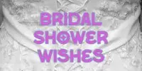 Bridal Shower Wishes