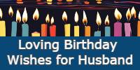 Loving Birthday Wishes for Husband