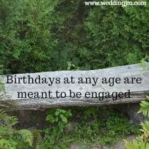 Birthdays at any age are meant to be engaged