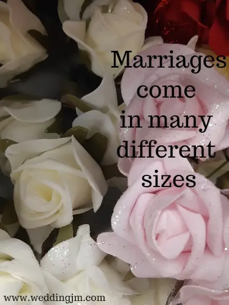 Marriages come in many different sizes