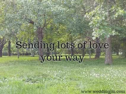 Sending lots of love your way