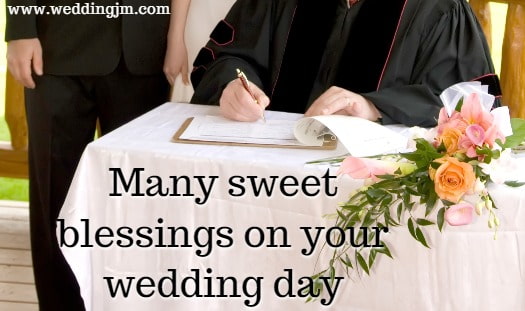 Many sweet blessings on your 	wedding day