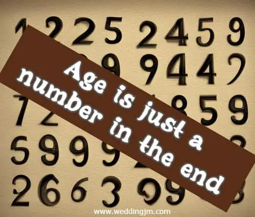 Age is just a number in the end