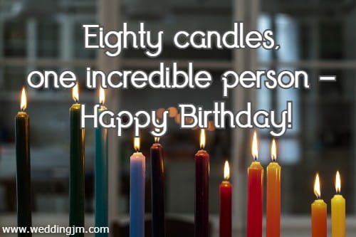 Eighty candles, one incredible person � Happy Birthday!