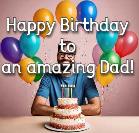 Happy Birthday to an amazing Dad!