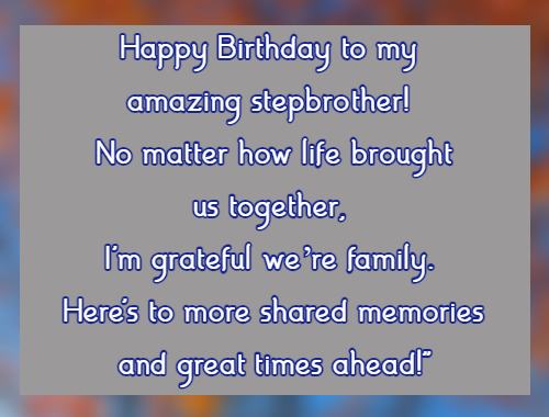Happy Birthday to my amazing stepbrother! No matter how life brought us together, I'm grateful were family. Here's to more shared memories and great times ahead!