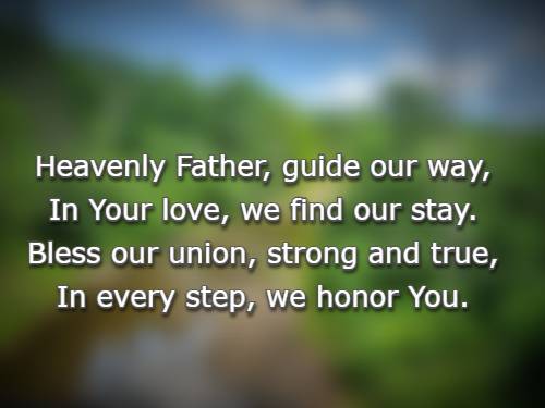 Heavenly Father, guide our way, In Your love, we find our stay. Bless our union, strong and true, In every step, we honor You.