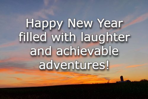  Happy New Year filled with laughter and achievable adventures!