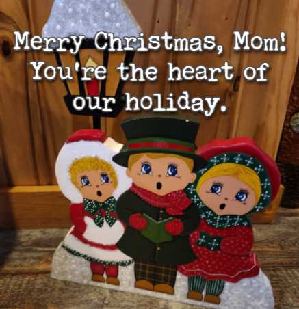 Merry Christmas, Mom! You're the heart of our holiday.
