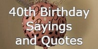 40th Birthday Sayings and Quotes
