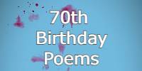 70th Birthday Poems