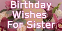 Birthday Wishes For Sister