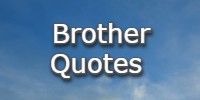 brother quotes