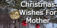 Christmas Wishes For Mother