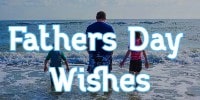 Fathers Day Wishes