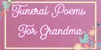 Funeral Poems For Grandma