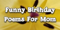 Funny Birthday Poems For Mom