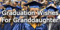 Graduation Wishes For Granddaughter