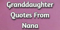 Granddaughter Quotes From Nana
