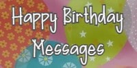 Happy Birthday Messages