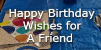 Happy Birthday Wishes For A Friend