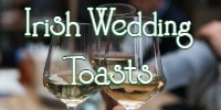 Irish Wedding Toasts and Blessings