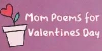 Mom Poems for Valentines Day
