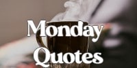 Monday quotes