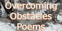 Overcoming Obstacles Poems