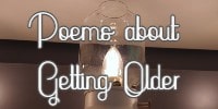 Poems About Getting Older