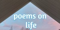 Poems On Life