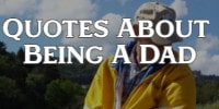 Quotes About Being A Dad