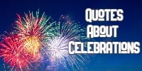 quotes about celebrations