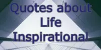 Quotes About Life Inspirational 