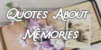 Quotes About Memories