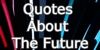 quotes about the future