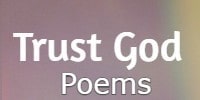 trust God poems