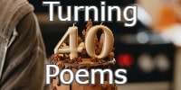 Turning 40 Poems