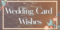 Wedding Card Wishes